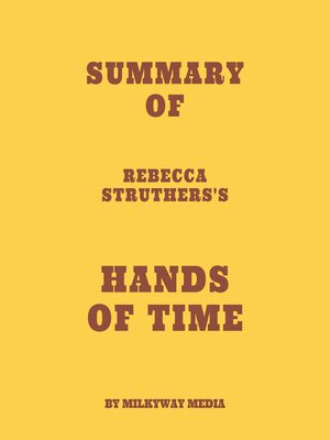 cover image of Summary of Rebecca Struthers's Hands of Time